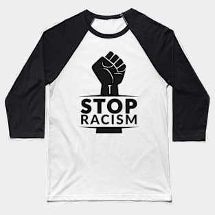 Stop Racism Baseball T-Shirt